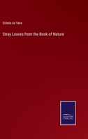 Stray Leaves from the Book of Nature 1165541572 Book Cover