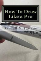 How To Draw Like a Pro 1533567239 Book Cover