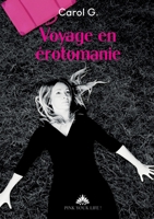 Voyage en érotomanie 2322260614 Book Cover