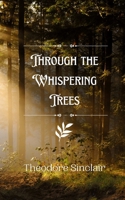 Through the Whispering Trees 9916887713 Book Cover