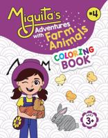 Miguita's Adventures with Farm Animals: COLORING BOOK B0DZVXC4VV Book Cover