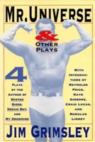 Mr. Universe: And Other Plays 1565122119 Book Cover