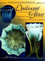 Standard Encyclopedia of Opalescent Glass: Identification & Values (Standard Encyclopedia of Opalescent Glass)