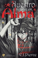 Nuestro nombre es alma (Spanish Edition) 8410218968 Book Cover