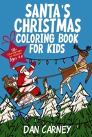 Santa's Christmas Coloring Book for Kids: 50+ Coloring Pages for Children Ages 4-8 B0CN4PT41T Book Cover