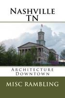 Nashville TN: Architecture Downtown 1986412032 Book Cover