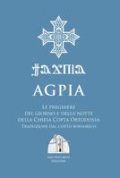 Agpia - Le preghiere del giorno e della notte della Chiesa Copta Ortodossa: Traduzione dal copto bohairico 1732985294 Book Cover