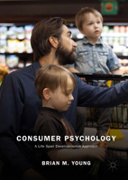 Consumer Psychology: A Life Span Developmental Approach 303008129X Book Cover