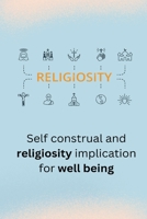 Self construal and religiosity implication for well being 1805247700 Book Cover