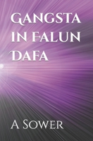 Gangsta in Falun Dafa B09NHY54KH Book Cover