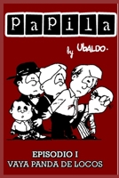Papila: Episodio I Vaya panda de locos (#humorg) 1549557386 Book Cover