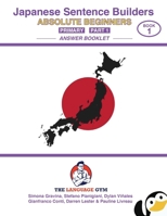 Japanese Primary Sentence Builders - Part 1 Answer Booklet: A lexicogrammar approach (The Language Gym - Sentence Builder Books) (Japanese Edition) 3911386672 Book Cover