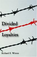 Divided Loyalties 1419643878 Book Cover