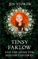 Tensy Farlow and the Home for Mislaid Children null Book Cover
