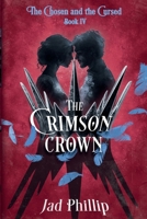 The Crimson Crown (The Chosen and the Cursed) B0G4WDQ8HJ Book Cover