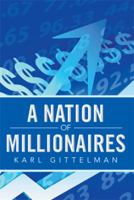 A Nation of Millionaires 1493121294 Book Cover