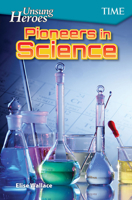 Unsung Heroes: Pioneers in Science 1425850014 Book Cover
