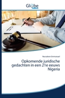 Opkomende juridische gedachten in een 21e eeuws Nigeria 6200604975 Book Cover