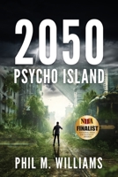 2050: Psycho Island (Book 1) 1943894612 Book Cover