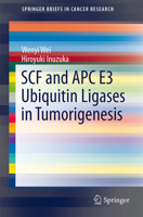 Scf and Apc E3 Ubiquitin Ligases in Tumorigenesis 3319050257 Book Cover