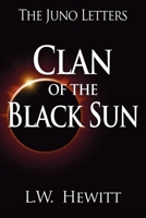 Clan of the Black Sun (Juno Letters) B0F1HNY44B Book Cover