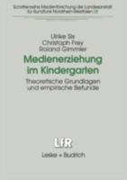 Medienerziehung im Kindergarten. Theoretische Grundlagen und empirische Befunde. 381002161X Book Cover