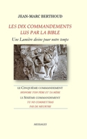 LES DIX COMMANDEMENTS LUS PAR LA BIBLE - 5e Cdt Honore ton père et ta mère - 6e Cdt Tu ne commettras pas de meurtre (French Edition) 1326613855 Book Cover