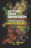 VICTORY OVER DEPRESSION 1692350080 Book Cover