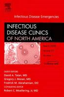 Infectious Disease Emergencies, An Issue of Infectious Disease Clinics (The Clinics: Internal Medicine) 141605085X Book Cover