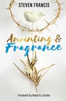 Anointing & Fragrance 1949106756 Book Cover