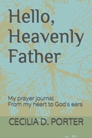 Hello Heavenly Father B0892B4CLS Book Cover