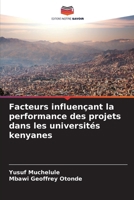 Facteurs influençant la performance des projets dans les universités kenyanes (French Edition) 6208622093 Book Cover