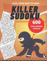 Killer Sudoku: 600 Sudoku challenging puzzles (easy to hard): Puzzle Book, 11.00" x 8.50" B08MV2GNBG Book Cover