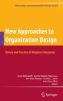 New Approaches to Organization Design: Theory and Practice of Adaptive Enterprises 1461429315 Book Cover