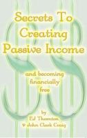 Secrets To Creating Passive Income and becoming financially free (Revenue Beyond) 0980194199 Book Cover