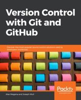 Version Control with Git and GitHub 1789808979 Book Cover