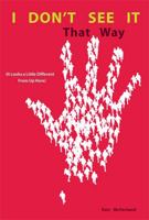 I Don't See It That Way: 0828024685 Book Cover