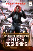 Fate's Reckoning: A Dystopian Sci-Fi Adventure 1039488366 Book Cover