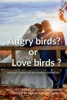 'Love' birds ? or 'Angry' birds ? B0BVZR5TN4 Book Cover