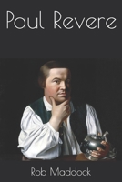 Paul Revere B0F2M5K875 Book Cover