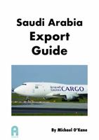 Saudi Arabia Export Guide 1945979135 Book Cover