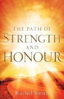 The Path of Strength and Honour 1602661545 Book Cover