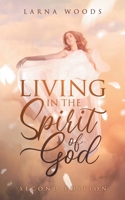 LIVING IN THE Spirit of God B0DQBMK7NR Book Cover