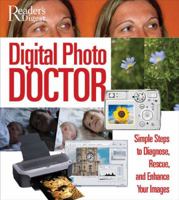 Digital Photo Doctor (Reader's Digest) 0762106867 Book Cover
