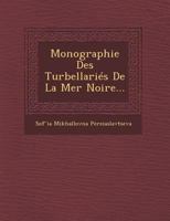 Monographie des turbellaries de la Mer Noire 1249969034 Book Cover