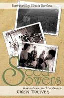 Seed Sowers: Gospel-Planting Adventures 1449771300 Book Cover