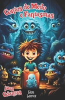 Contos de Medo e Fantasmas para Crianças: Histórias Infantis Assombradas para Noites Sombrias com Mistérios Profundos, Enigmas Arrepiantes e Aventuras B0CMHH87ZM Book Cover