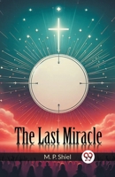 The Last Miracle 9363053423 Book Cover