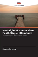 Nostalgie et amour dans l'esthétique allemande (French Edition) 6208044812 Book Cover