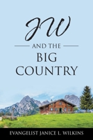 JW and the Big Country 109802608X Book Cover